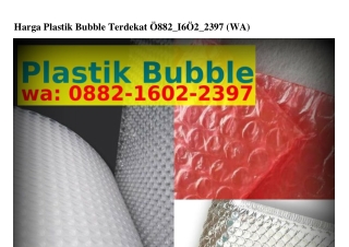 Harga Plastik Bubble Terdekat ౦88ᒿ~I6౦ᒿ~ᒿ౩97{WA}