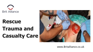 Rescue Trauma and Casualty Care