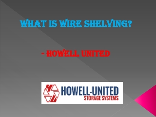 Wire Shelving - Howell Unites
