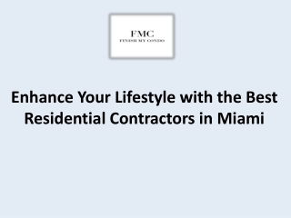 The Best Residential Contractors in Miami