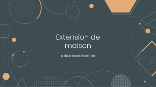 Extension de maison - MEDLIK CONSTRUCTION