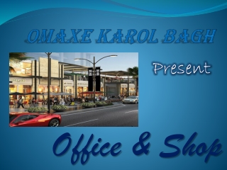 Omaxe Karol Bagh | Present Commercial Project In Delhi