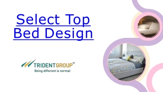 Select Top Bed Design - Tridentindia