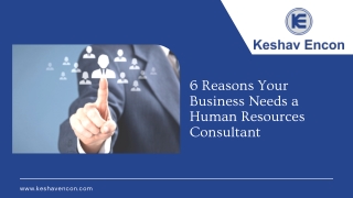6 Reasons Your Business Needs a Human Resources Consultant