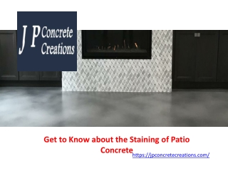 Get to Know about the Staining of Patio Concrete