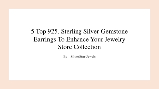 5 Top 925. Sterling Silver Gemstone Earrings To Enhance Your Jewelry Store Colle