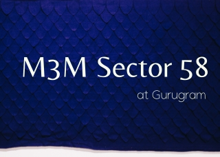 M3M Sector 58, Golf Course Extension, Gurugram - PDF