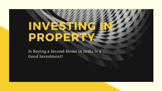 Is Buying a Second Home in India Is a Good Investment