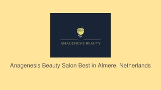 Anagenesis Beauty Salon Best in Almere, Netherlands