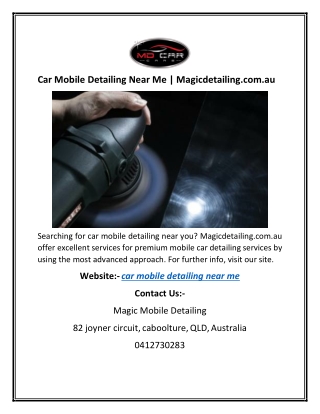 Car Mobile Detailing Near Me | Magicdetailing.com.au