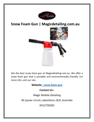 Snow Foam Gun | Magicdetailing.com.au