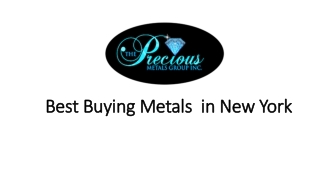 Best Buying Metals  in New York