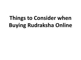 Things to Consider when Buying Rudraksha Online