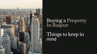 Things To Remember While Purchasing a Property In Raipur