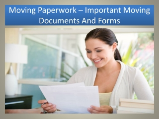 Moving Paperwork – Important Moving Documents And Forms