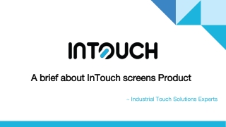 A Brief About InTouch Screens