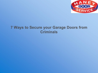 7 Ways to Secure your Garage Doors from Criminals