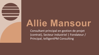 Allie Mansour - Une personne compétente et brillante