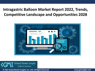 Intragastric Balloon Market Size Analysis, Trends, Top Manufacturers, 2028