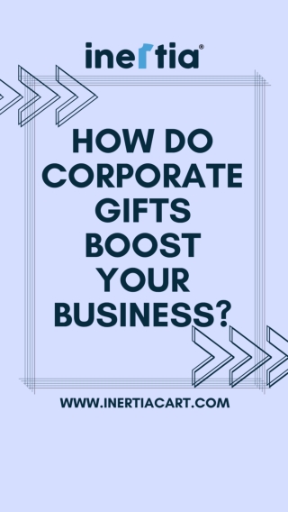 How do corporate gifts boost your business