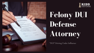Felony DUI Defense Attorney