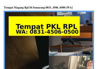 Tempat Magang Rpl Di Semarang ౦8З1-ㄐ5౦Ϭ-౦5౦౦(whatsApp)