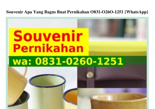 Souvenir Apa Yang Bagus Buat Pernikahan Ö83l-ÖᒿᏮÖ-lᒿ5l(whatsApp)