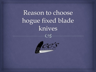 Hogue fixed blade knives