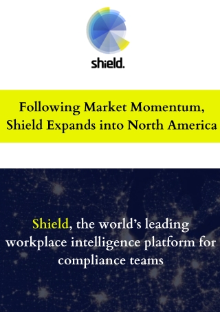 Shield Expands Into North America