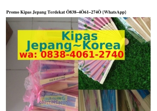 Promo Kipas Jepang Terdekat Ô8౩8_ㄐÔᏮl_ᒿᜪㄐÔ{WhatsApp}