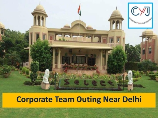 Corporate Team Outing Near Delhi