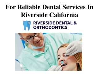 For Reliable Dental Services In Riverside California
