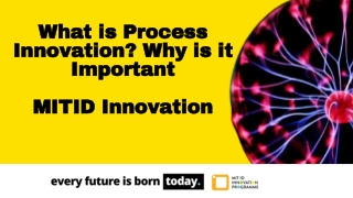 Process Innovation - MIT ID Innovation