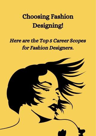 Choosing Fashion Designing! Here are the Top 5 Career Scopes for Fashion Designers.
