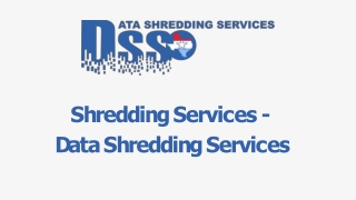 Shredding Services - Data Shredding Services