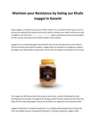 Maintain your Resistance by Eating our Khalis Isapgol in Karachi spinned