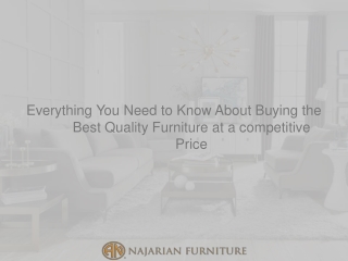 Everything You Need to Know About Buying the Best Quality Furniture at a competitive Price