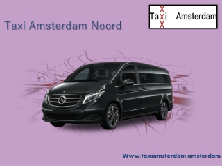 Taxi Amsterdam Noord