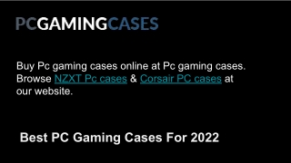 Best Pc Gaming Cases For 2022
