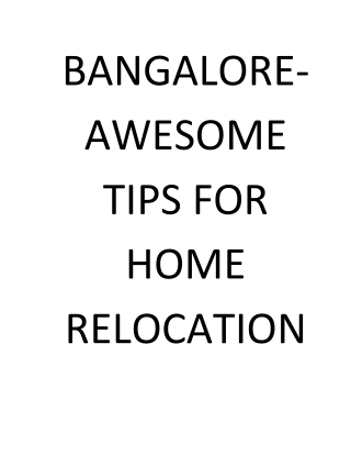Bangalore Awesome Tips For Home Relocation