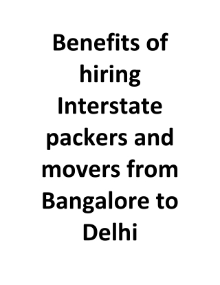 Benefits of hiring Interstate packers and movers from Bangalore to Delhi