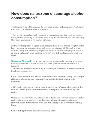 How does naltrexone discourage alcohol consumption