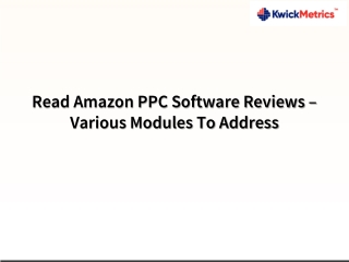 Read Amazon PPC Software Reviews – Various Modules To Address