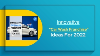 Car Wash Franchise Ideas 2022