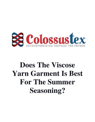 Does The Viscose Yarn Garment Is Best For The Summer Seasoning?