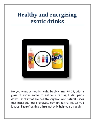 Healthy and energizing exotic drinks