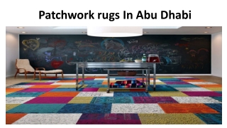 Patchwork rugs In Abu Dhabi