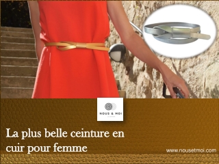 La plus belle ceinture en cuir pour femme