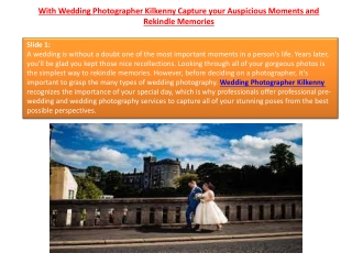 With Wedding Photographer Kilkenny Capture your Auspicious Moments and Rekindle