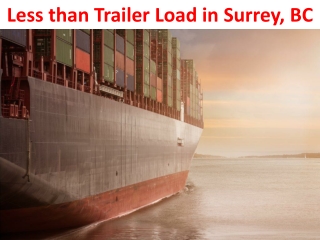 Less than Trailer Load in Surrey, BC